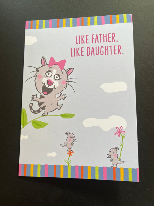 Like Father, Like Daughter - Father's Day Card
