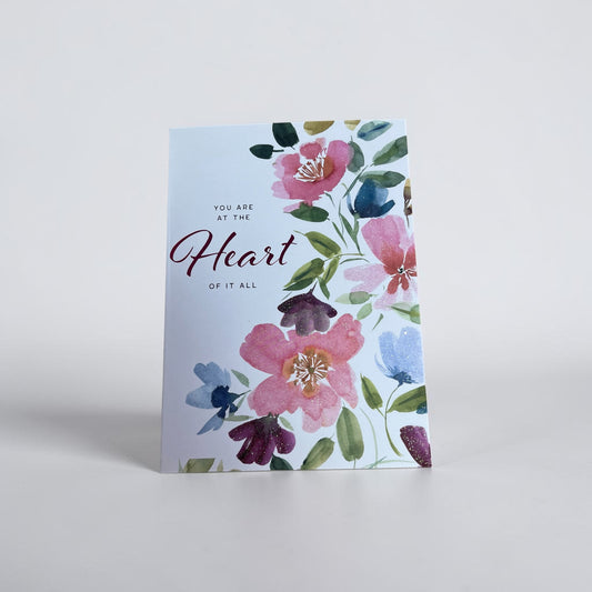At the Heart of it All - Mother's Day Card