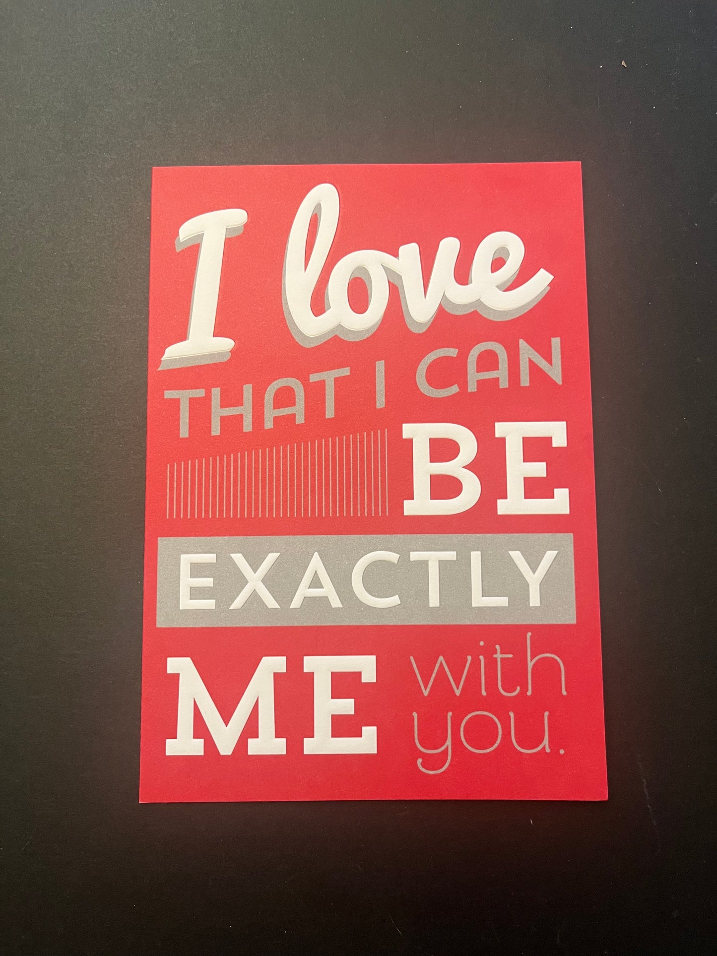 Exactly Me Valentine's Greeting Card