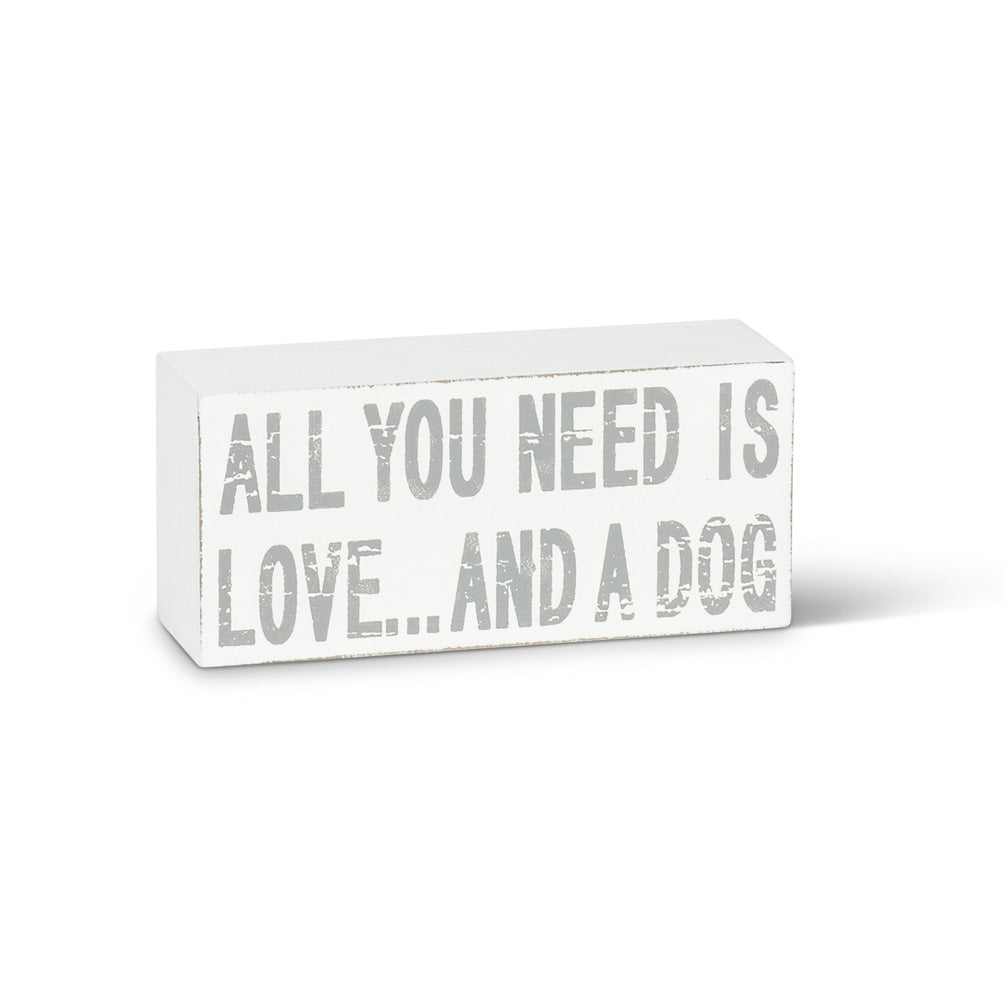 All you Need is Love and a Dog Block