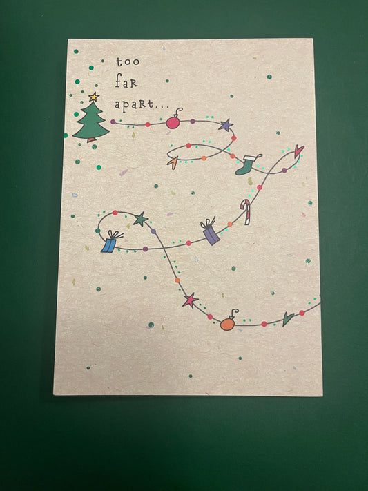 Too Far Apart Holiday Greeting Card